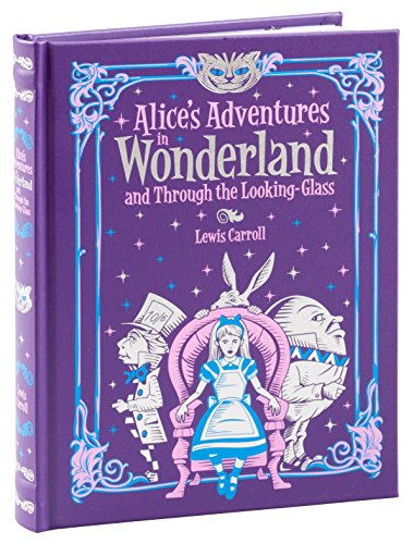 Alice's Adventures in Wonderland: and, Through the Looking Glass (Barnes & Noble Collectible Editions) von Random House Books for Young Readers